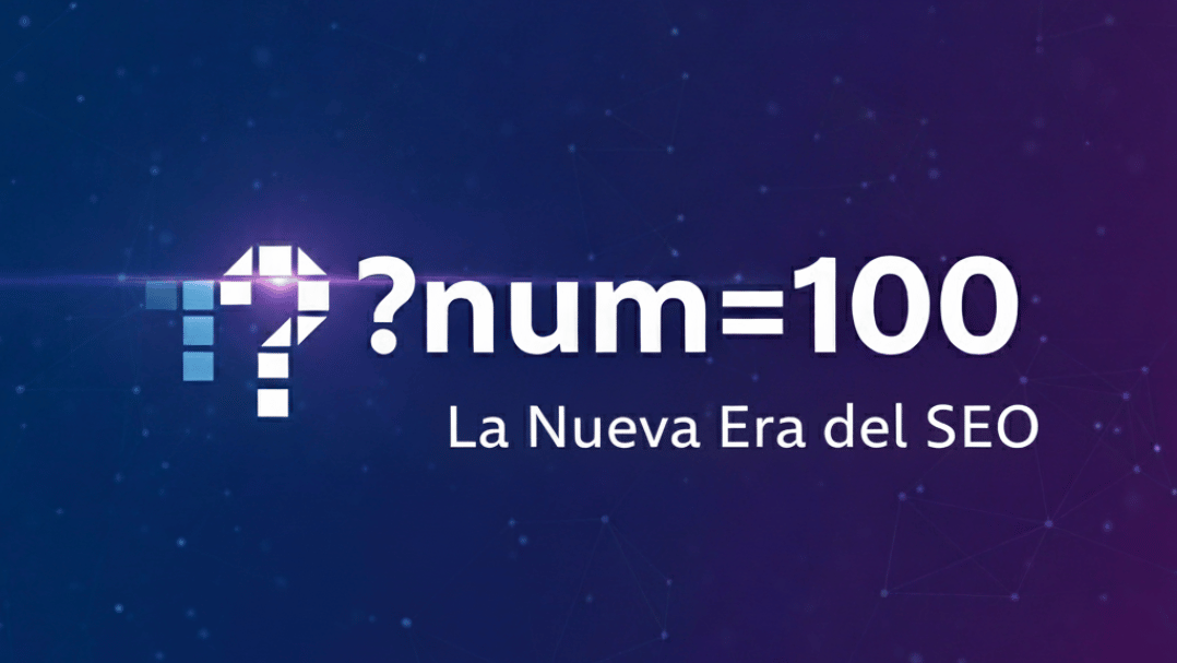 Google elimina el parametro ?num=100